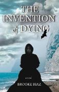 The Invention of Dying