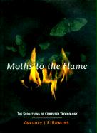 Moths to the Flame