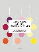 The Essential Guide to Bordeaux Wines