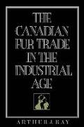 The Canadian Fur Trade in the Industrial Age