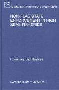 Non-Flag State Enforcement in High Seas Fisheries