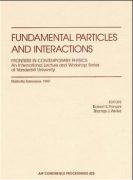 Fundamental Particles and Interactions: Frontiers in Contemporary Physics - An International Lecture and Workshop Series at Vanderbilt University