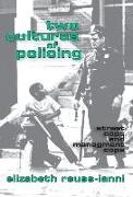 Two Cultures of Policing