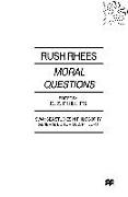 Moral Questions: By Rush Rhees