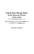 United States Foreign Policy in the Interwar Period, 1918-1941
