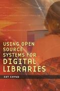 Using Open Source Systems for Digital Libraries