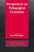 Perspectives on Pedagogical Grammar