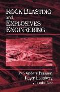 Rock Blasting and Explosives Engineering
