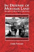 In Defense of Mohawk Land