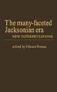 The Many-Faceted Jacksonian Era