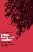 Mind, Body and Culture