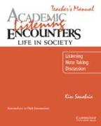 Academic Listening Encounters: Life in Society Teacher's Manual: Listening, Note Taking, and Discussion