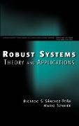 Robust Systems Theory and Applications