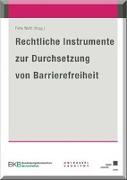 Rechtliche Instrumente zur Durchsetzung von Barrierefreiheit