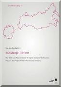 Knowledge Transfer - The New Core Responsibility of Higher Education Institutions