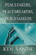Peacefakers, Peacebreakers, and Peacemakers Member Book