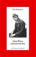 Robert Walsers politisches Schreiben