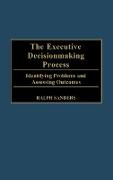 The Executive Decisionmaking Process