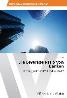 Die Leverage Ratio von Banken
