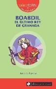 Boabdil, el último rey de Granada