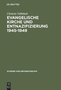 Evangelische Kirche und Entnazifizierung 1945¿1949
