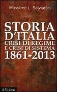 Storia d'Italia, crisi di regime e crisi di sistema 1861-2013