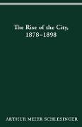 RISE OF CITY 1878 1898