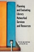Planning and Evaluating Library Networked Services and Resources