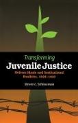 Transforming Juvenile Justice