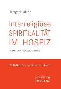 Interreligiöse Spiritualität im Hospiz