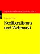 Neoliberalismus und Weltmarkt
