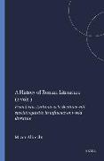 A History of Roman Literature (2 Vols.): From Livius Andronicus to Boethius with Special Regard to Its Influence on World Literature