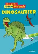 Mein großes farbiges Malbuch Dinosaurier. Ab 7 Jahren