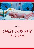 Självdestruktiv dotter