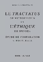 Le Tractatus de Wittgenstein et l' Ethique de Spinoza