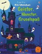 Mein Stickerbuch: Geister, Monster, Gruselspaß