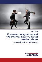 Economic integration and the internal governance of member states