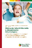 Distração Infantil Durante o Atendimento Odontológico