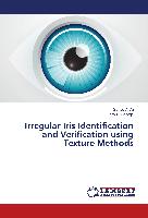 Irregular Iris Identification and Verification using Texture Methods