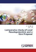 Comparative Study of Local Pseudopotentials and a New Proposal