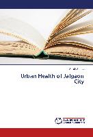 Urban Health of Jalgaon City