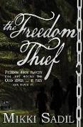 The Freedom Thief