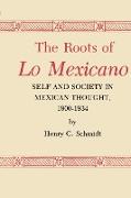 The Roots of Lo Mexicano