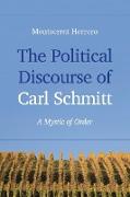 The Political Discourse of Carl Schmitt