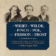 A Whiff of Wilde, a Pinch of Poe, and a Frisson of Frost