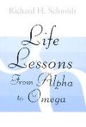 Life Lessons: From Alpha to Omega