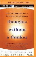 Thoughts Without a Thinker: Psychotherapy from a Buddhist Perspective