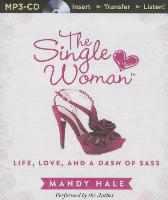 The Single Woman: Life, Love, and a Dash of Sass