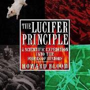 The Lucifer Principle: A Scientific Expedition Into the Forces of History