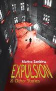 Expulsion & Other Stories: Volume 112